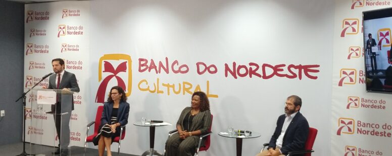 Ministério da Cultura e Banco do Nordeste lançam linha de financiamento de projetos culturais em Fortaleza