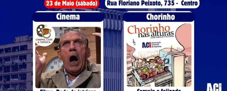 Cinquentenário de “Rede de Intrigas” e abertura do “Chorinho nas Alturas” marcam programação da ACI no próximo sábado